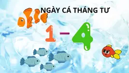 Cá tháng Tư là ngày gì, tại sao lại gọi là ngày nói dối?