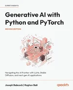 Generative AI with Python and PyTorch Navigating the AI frontier with LLMs, Stable Diffusion, 2nd Ed